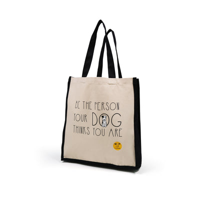 Be The Person Your Dog Thinks You Are' - Tote Bag With Cute Dog Print